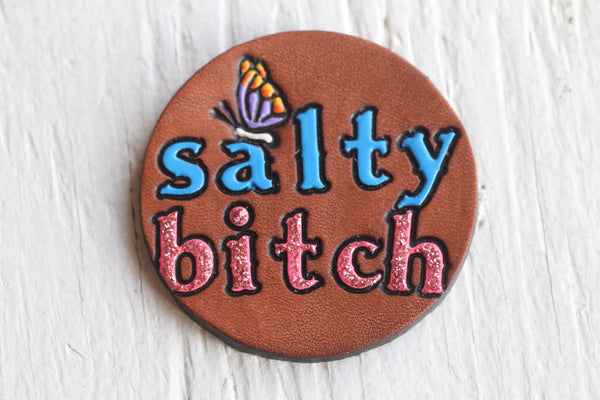 salty bitch Pin